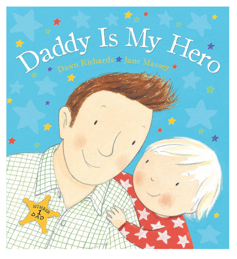 Daddy is my hero