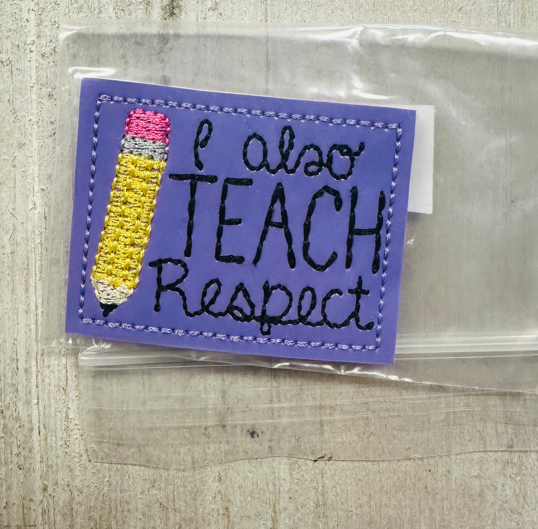 I also teach respect