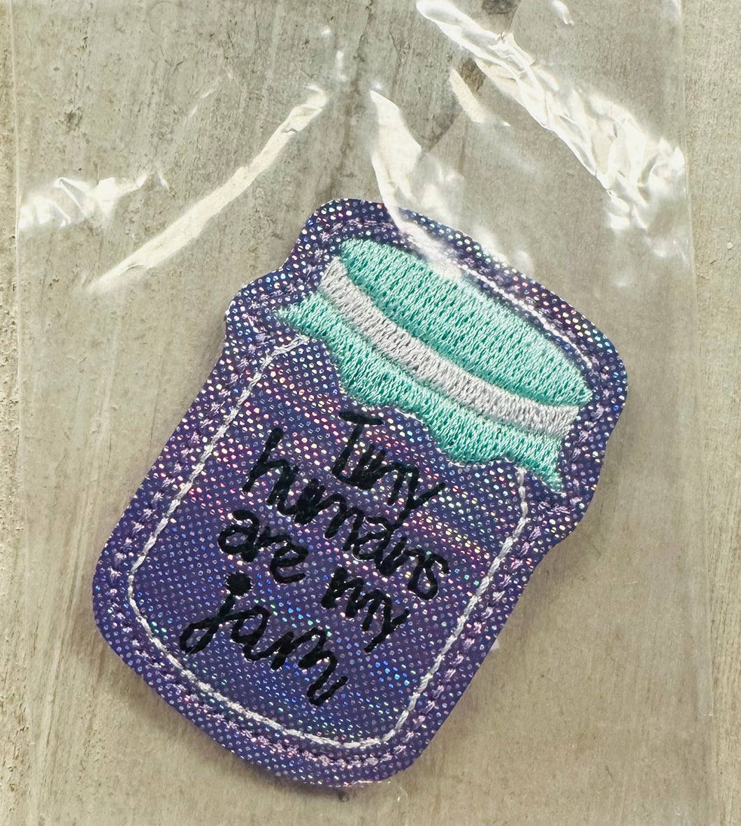 Tiny humans are my jam badge patch