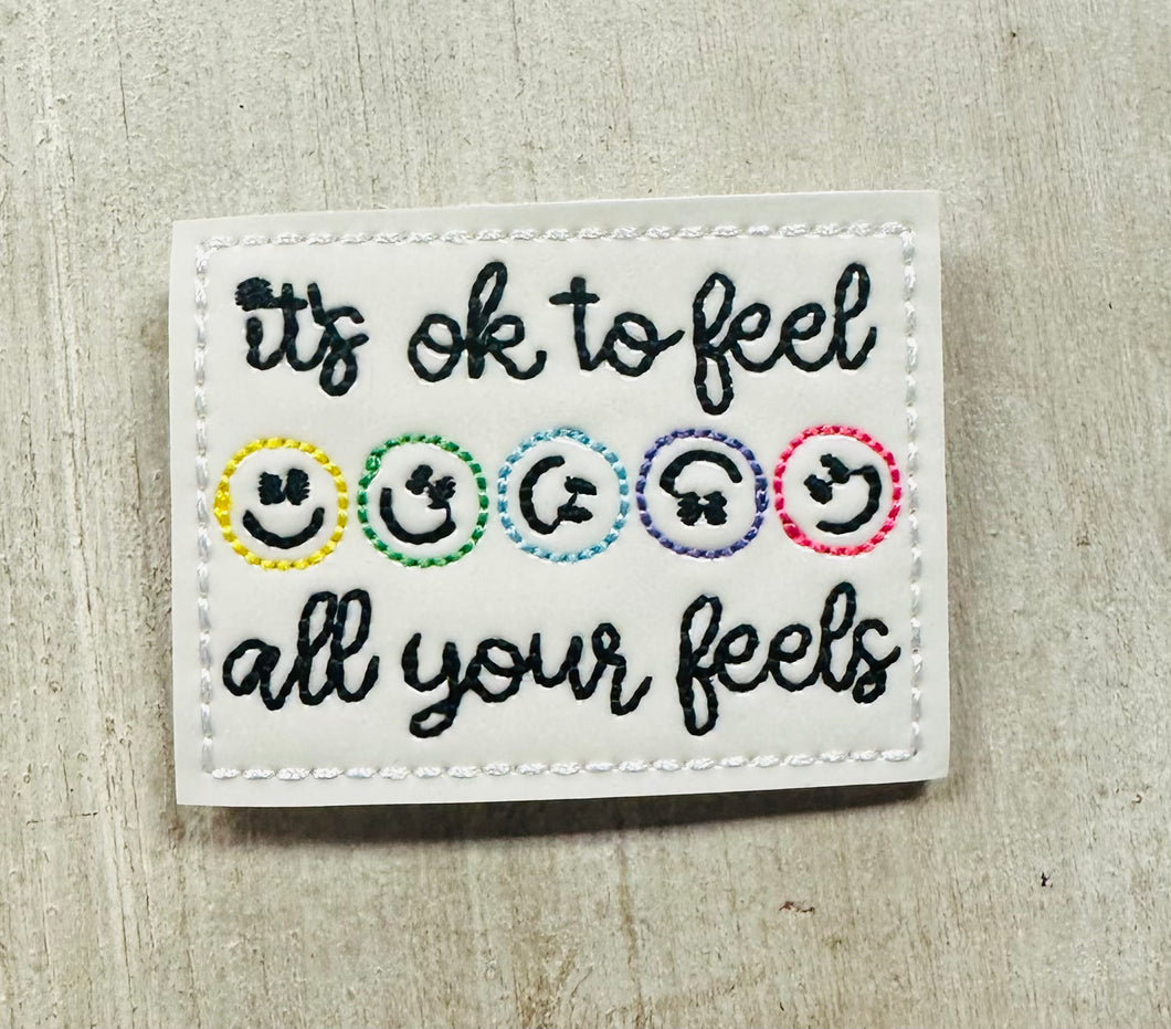 It’s ok to feel all your feels badge patch