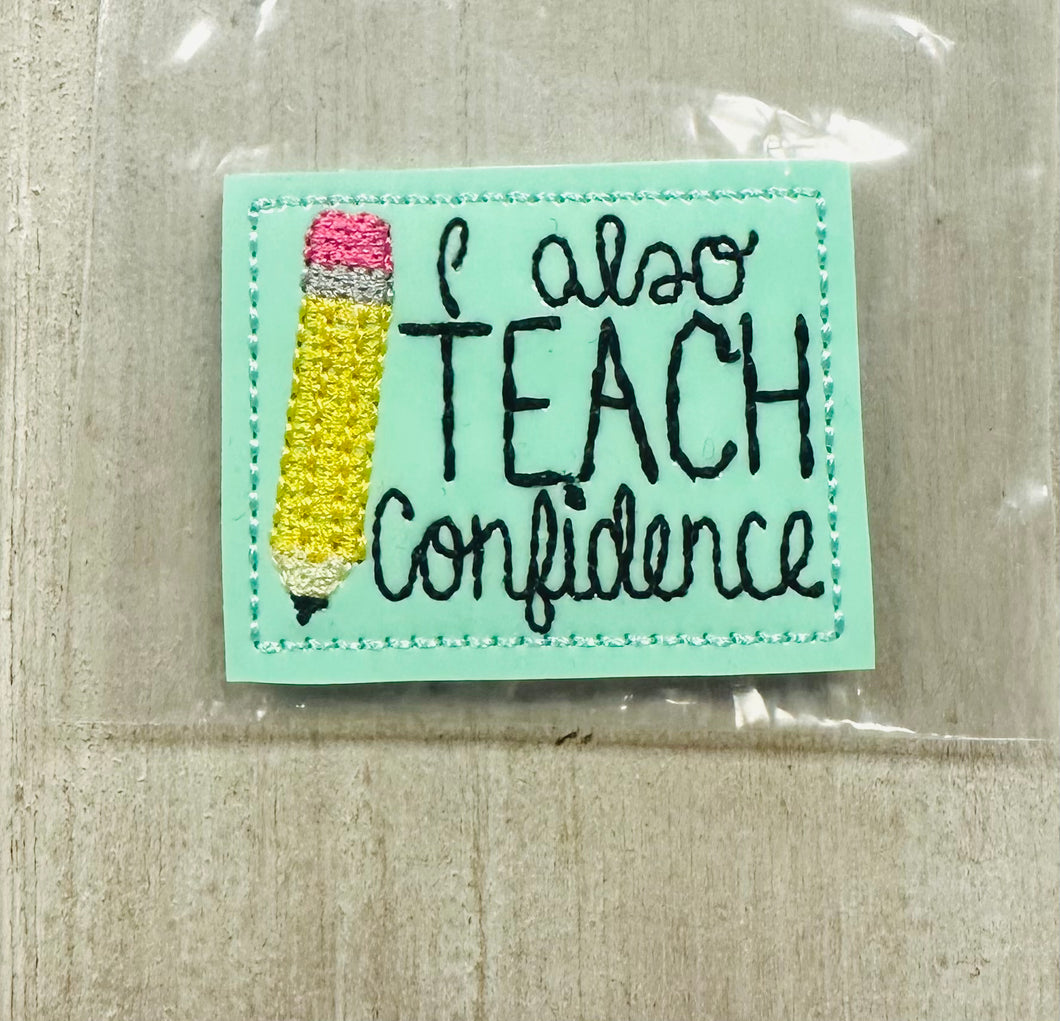 I also teach confidence badge patch